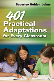 401 Practical Adaptations for Every Classroom by Beverley Holden Johns, 9781632205391