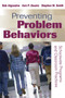 Preventing Problem Behaviors (Schoolwide Programs and Classroom Practices) by Bob Algozzine, Ann P. Daunic, Stephen W. Smith, 9781632205636