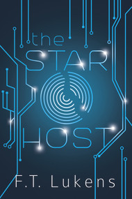 The Star Host by F.T. Lukens, 9781941530726
