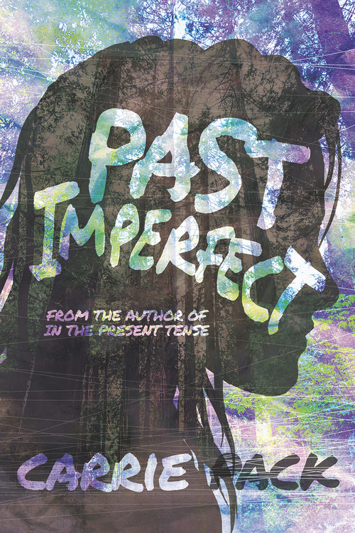 Past Imperfect by Carrie Pack, 9781945053689