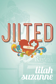 Jilted by Lilah Suzanne, 9781945053641