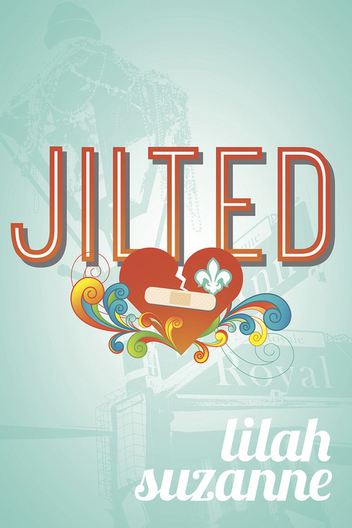 Jilted by Lilah Suzanne, 9781945053641