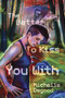The Better to Kiss You With by Michelle Osgood, 9781941530740
