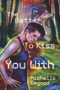 The Better to Kiss You With by Michelle Osgood, 9781941530740