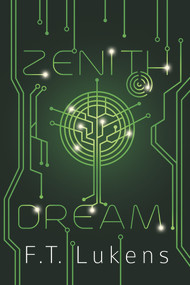 Zenith Dream by F.T. Lukens, 9781945053764