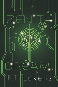 Zenith Dream by F.T. Lukens, 9781945053764