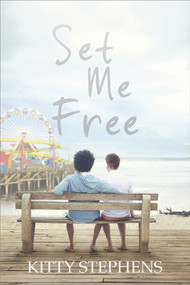 Set Me Free by Kitty Stephens, 9781941530801