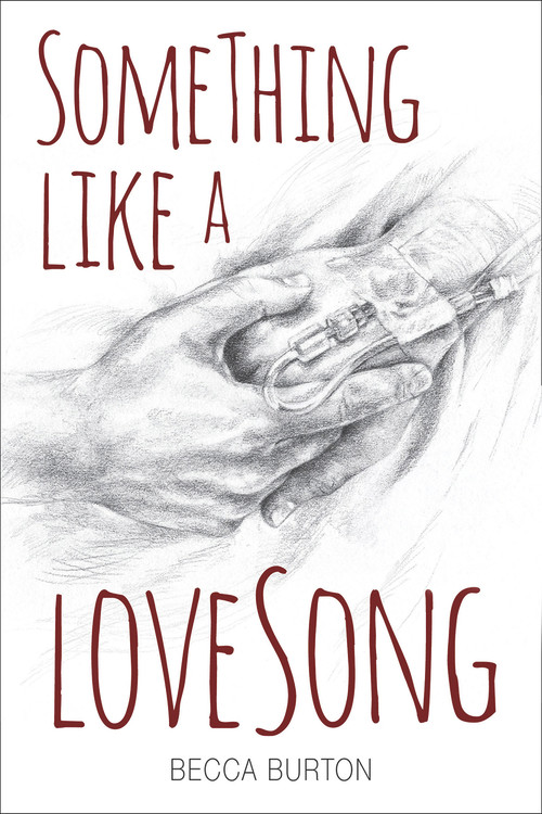 Something Like a Love Song by Becca Burton, Becca Burton, 9781941530498