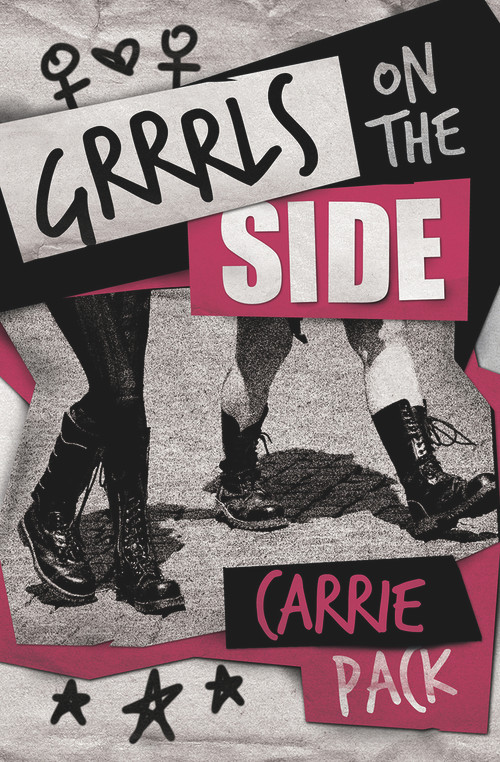 Grrrls on the Side by Carrie Pack, 9781945053214