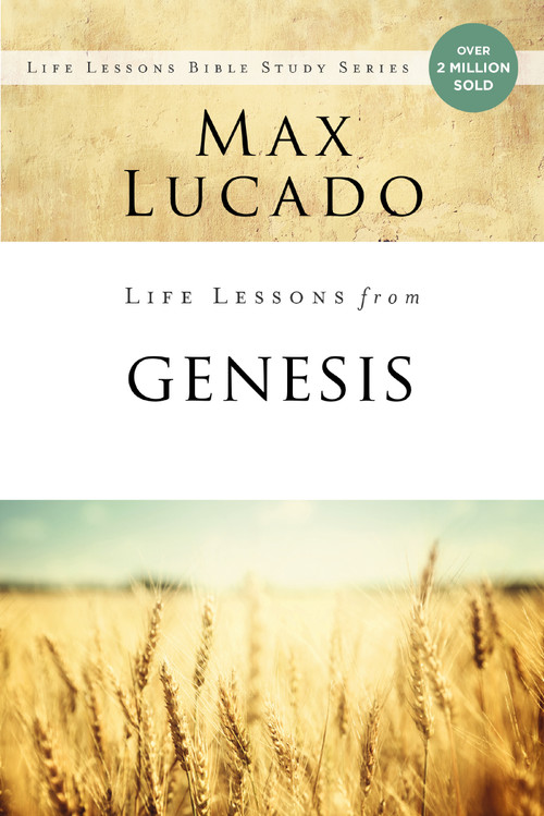 Life Lessons from Genesis (Book of Beginnings) by Max Lucado, 9780310086741