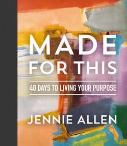 Made for This (40 Days to Living Your Purpose (A Devotional)) by Jennie Allen, 9780785229070
