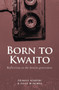 Born to Kwaito by Sihle Mthembu, 9781928337676