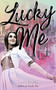 Lucky Me - 9781948705011 by Saba Kapur, 9781948705011