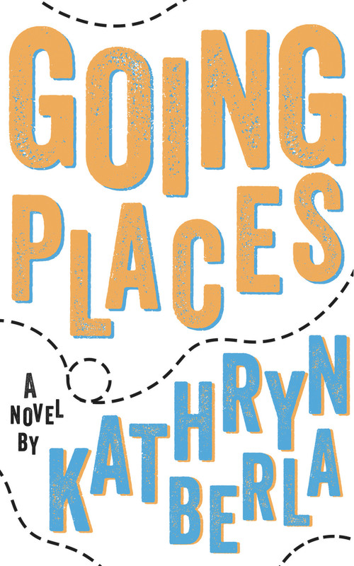 Going Places - 9781944995539 by Kathryn Berla, 9781944995539