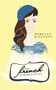 The French Impressionist by Rebecca Bischoff, 9781944995027