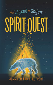 Spirit Quest by Jennifer Frick-Ruppert, Lorna Murphy, 9781944995119