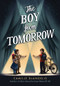 The Boy from Tomorrow by Camille DeAngelis, 9781944995614