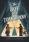 The Boy from Tomorrow by Camille DeAngelis, 9781944995614