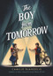The Boy from Tomorrow by Camille DeAngelis, 9781944995614