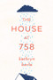 The House at 758 by Kathryn Berla, 9781944995249