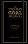 The 100-Day Goal Journal (Accomplish What Matters to You) by John Lee Dumas, 9781454930747