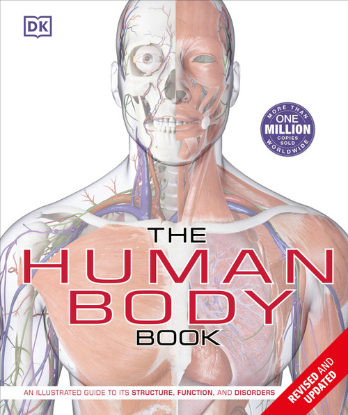 The Human Body Book (An Illustrated Guide to its Structure, Function, and Disorders) by Richard Walker, Steve Parker, 9781465480293