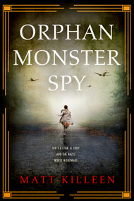 Orphan Monster Spy - 9780451478757 by Matt Killeen, 9780451478757