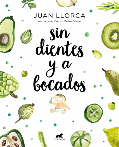 Sin dientes y a bocados / Toothless and By the Mouthful by Juan Llorca, 9788416076888