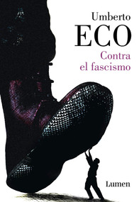 Contra el fascismo / How to Spot a Fascist (Spanish Edition) by Umberto Eco, 9788426405685