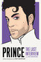 Prince: The Last Interview (and Other Conversations) by Prince, Hanif Abdurraqib, 9781612197456