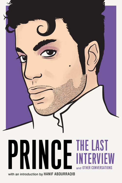 Prince: The Last Interview (and Other Conversations) by Prince, Hanif Abdurraqib, 9781612197456