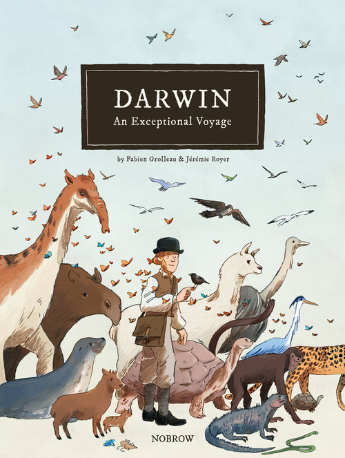 Darwin (An Exceptional Voyage) by Fabien Grolleau, Jeremie Royer, 9781910620502