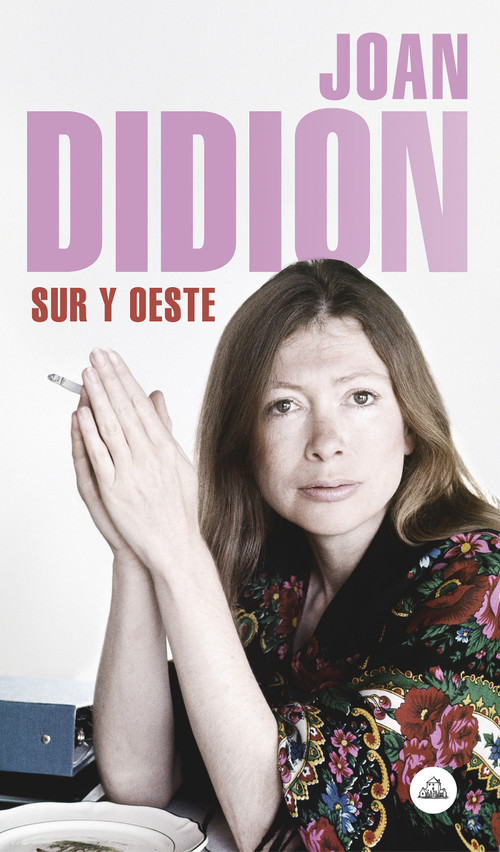 Sur y Oeste / South and West (Spanish Edition) by Joan Didion, 9788439734796