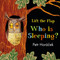 Who Is Sleeping? by Petr Horacek, Petr Horacek, 9781536201727