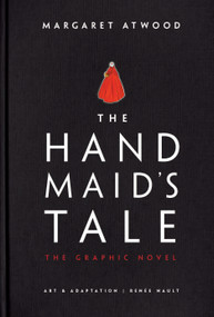 The Handmaid's Tale (Graphic Novel) (A Novel) by Margaret Atwood, Renee Nault, 9780385539241