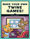 Make Your Own Twine Games! by Anna Anthropy, 9781593279387