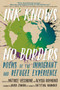 Ink Knows No Borders (Poems of the Immigrant and Refugee Experience) by Patrice Vecchione, Alyssa Raymond, 9781609809072