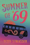 Summer of '69 by Todd Strasser, 9780763695262
