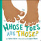 Whose Toes Are Those? - 9780316454322 by Jabari Asim, LeUyen Pham, 9780316454322