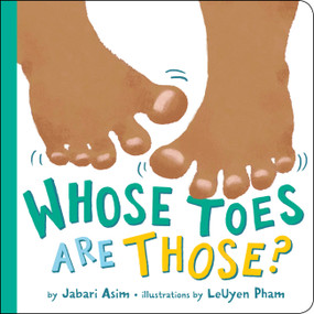 Whose Toes Are Those? - 9780316454322 by Jabari Asim, LeUyen Pham, 9780316454322
