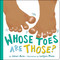 Whose Toes Are Those? - 9780316454322 by Jabari Asim, LeUyen Pham, 9780316454322
