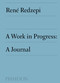 A Work in Progress (A Journal) by René Redzepi, 9780714877549
