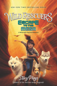 Wild Rescuers: Escape to the Mesa by StacyPlays, 9780062796400