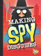 Making Spy Disguises by Deanna Caswell, 9781644662946