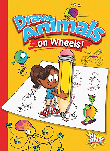 Draw Animals on Wheels! by Luke Colins, 9781644662984