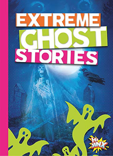Extreme Ghost Stories by Thomas Kingsley Troupe, 9781644663172