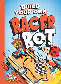 BYO Racer Bot by Tucker Besel, 9781644663240