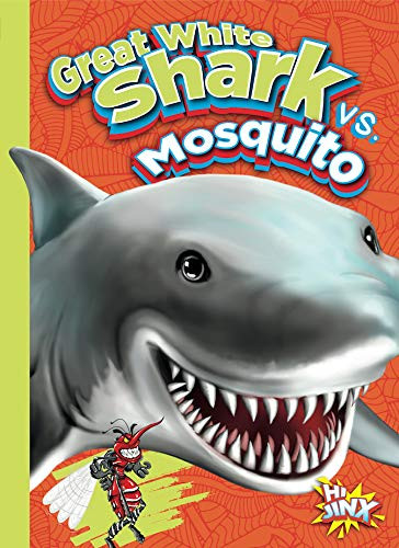 Great White Shark vs. Mosquito by Eric Braun, 9781644663325