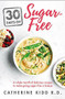 30 Days of Sugar-free by Catherine Kidd, 9781841882857