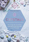 Crystals (How to tap into your infinite potential through the healing power of crystals) by Katie-Jane Wright, 9781912023943